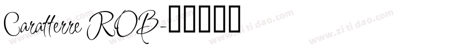Caratterre ROB字体转换